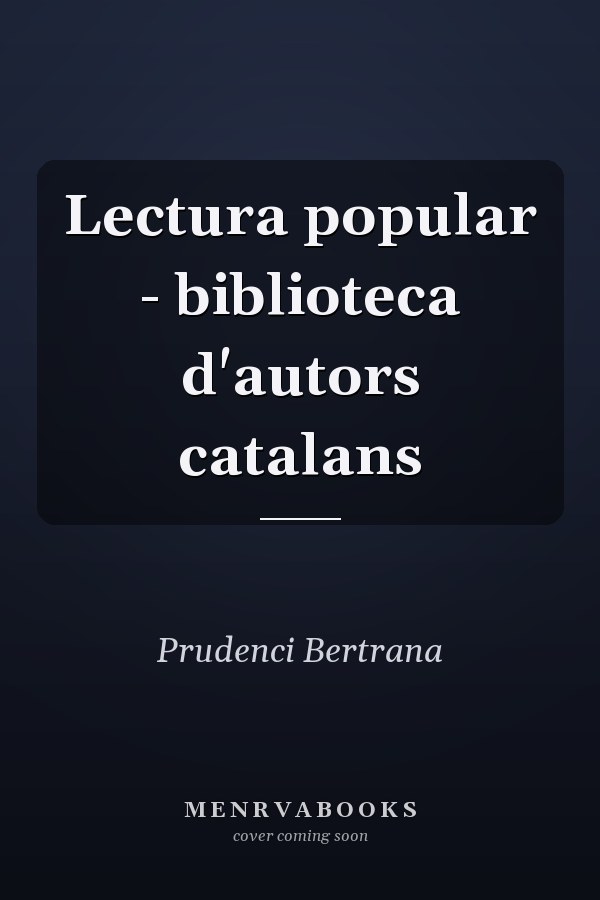 Lectura popular - biblioteca d'autors catalans