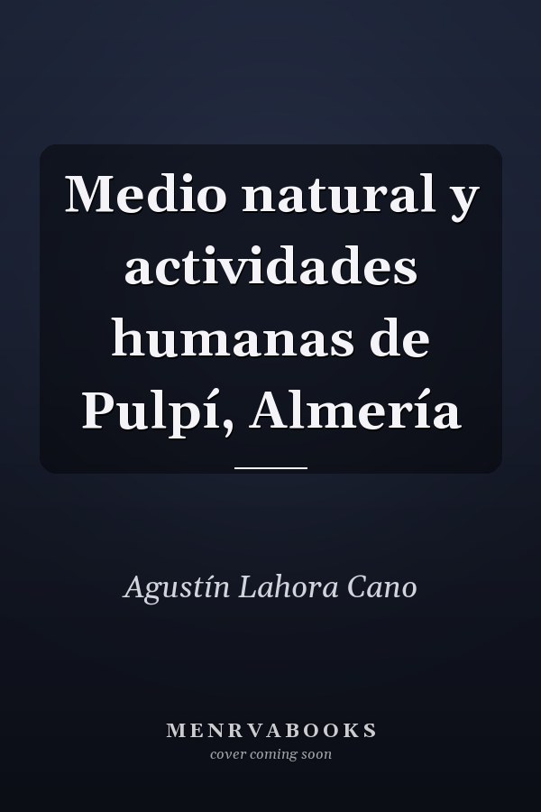 Medio natural y actividades humanas de Pulpí, Almería