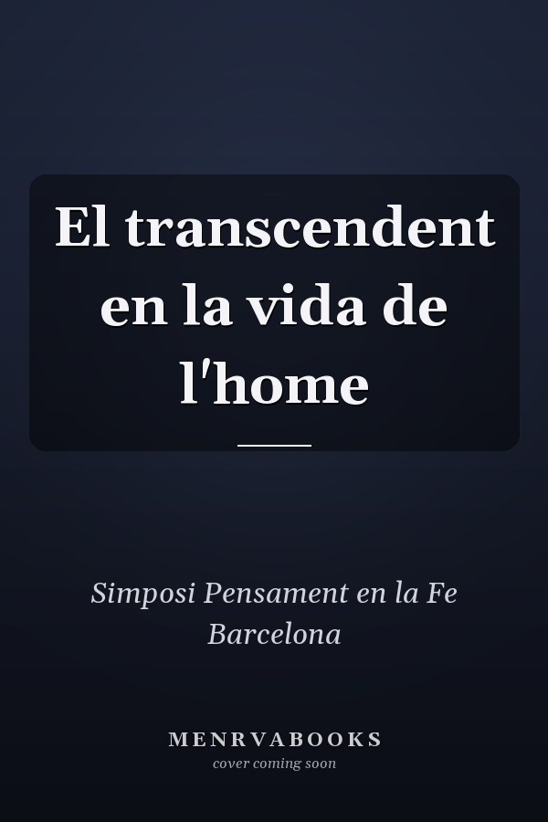 El transcendent en la vida de l'home