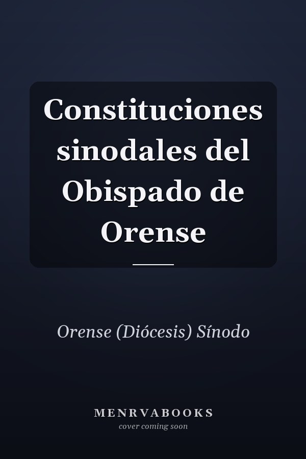 Constituciones sinodales del Obispado de Orense