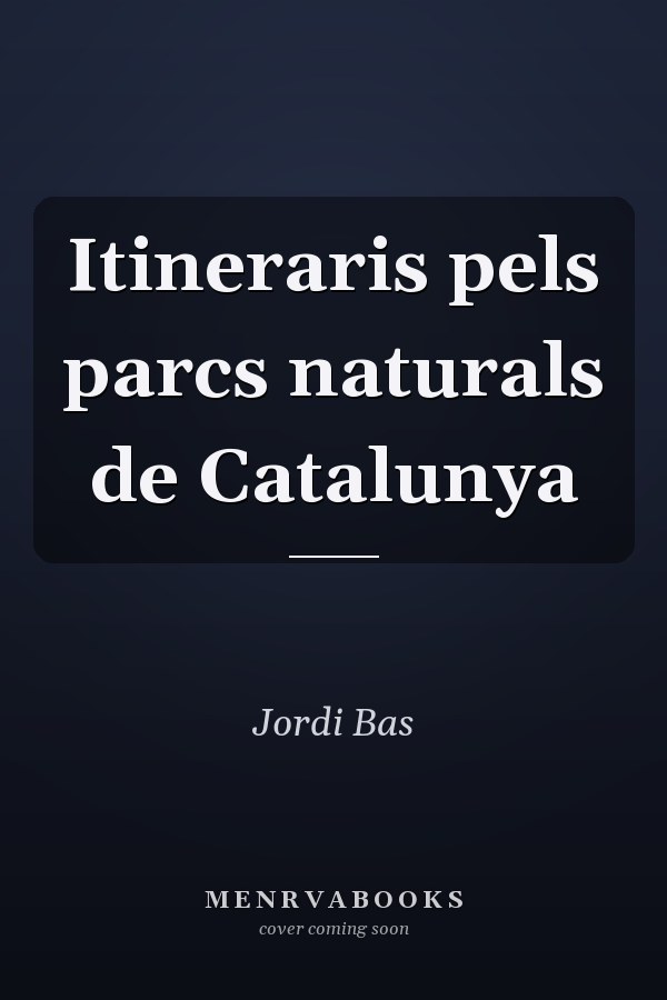 Itineraris pels parcs naturals de Catalunya