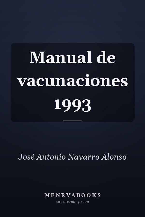 Manual de vacunaciones 1993