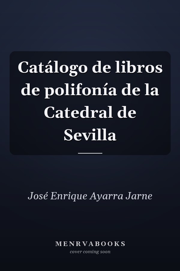 Catálogo de libros de polifonía de la Catedral de Sevilla