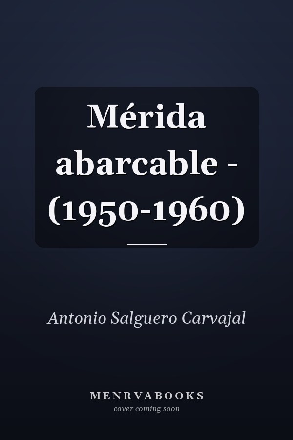 Mérida abarcable - (1950-1960)