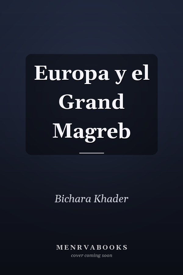 Europa y el Grand Magreb