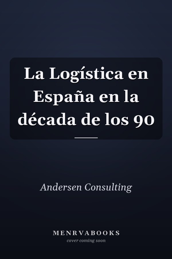 La Logística en España en la década de los 90
