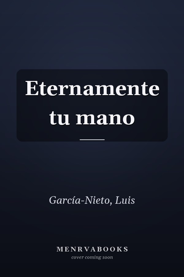 Eternamente tu mano