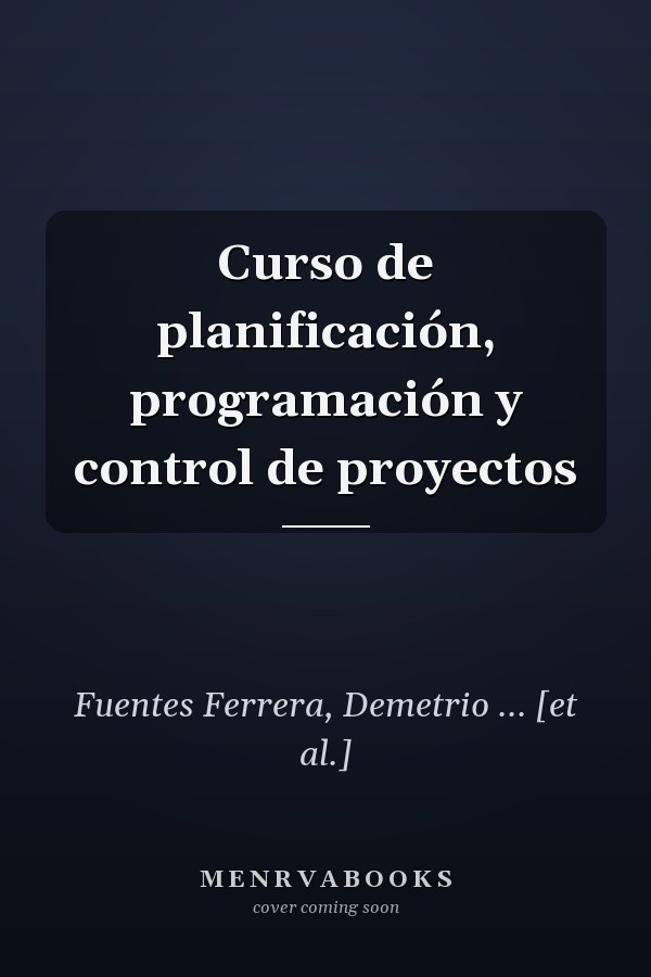 Curso de planificación, programación y control de proyectos