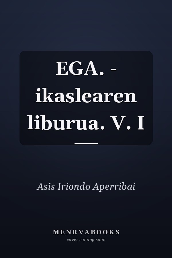 EGA. - ikaslearen liburua. V. I