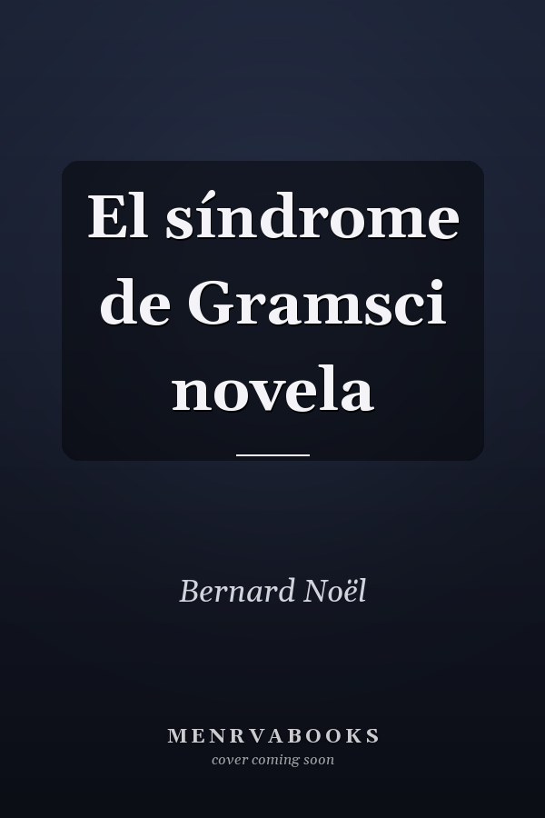 El síndrome de Gramsci novela