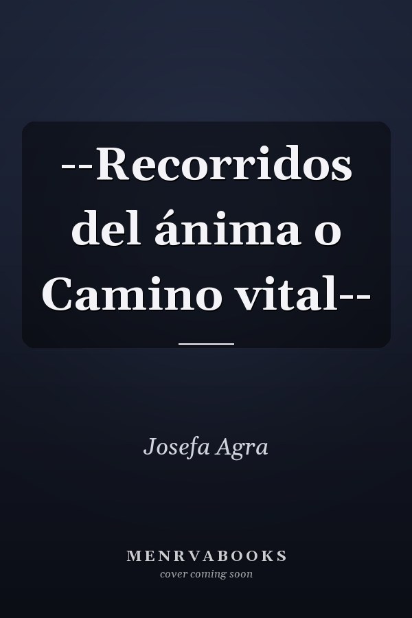 --Recorridos del ánima o Camino vital--