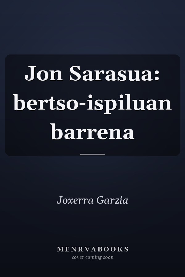 Jon Sarasua: bertso-ispiluan barrena