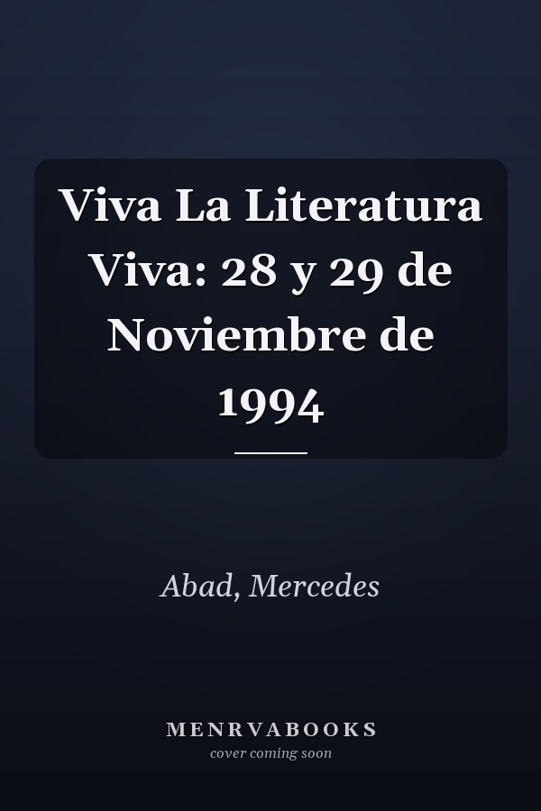 Viva La Literatura Viva: 28 y 29 de Noviembre de 1994
