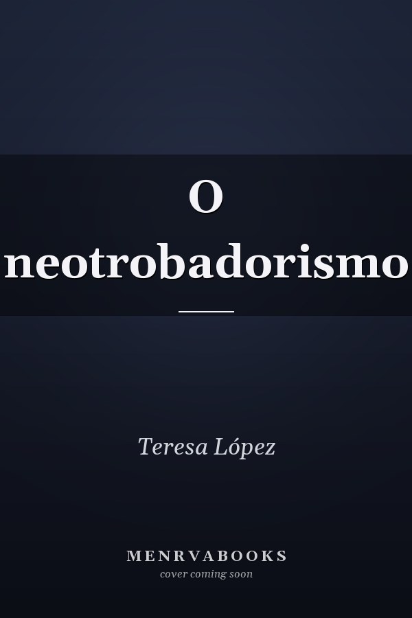O neotrobadorismo