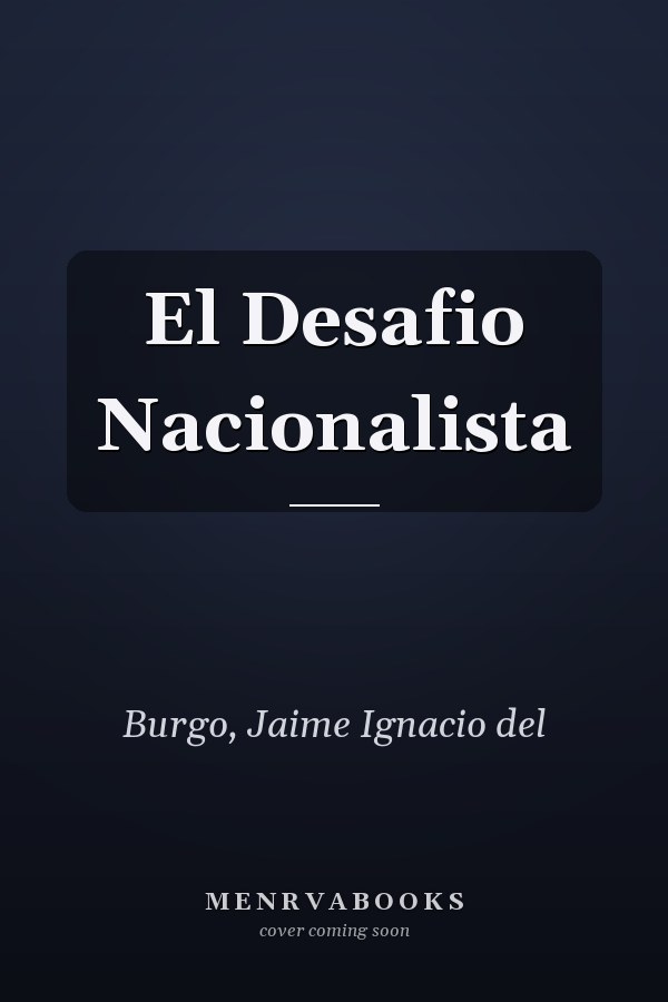El Desafio Nacionalista