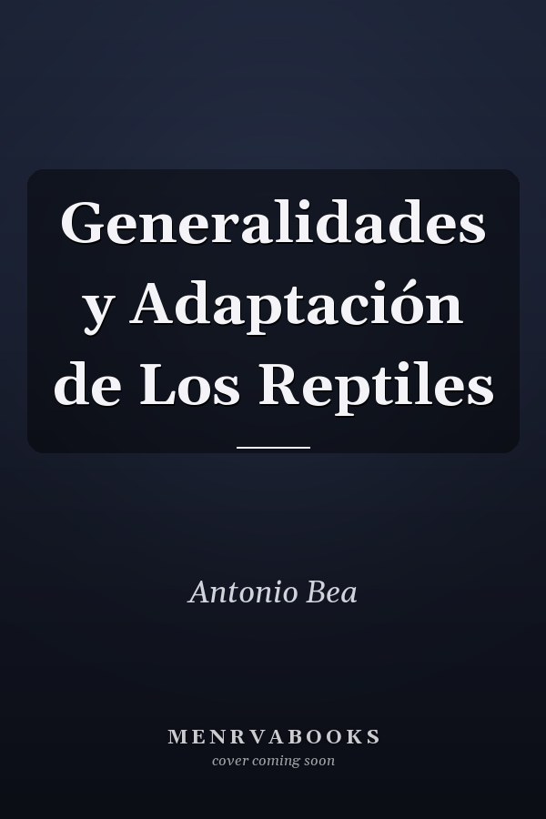 Generalidades y Adaptación de Los Reptiles