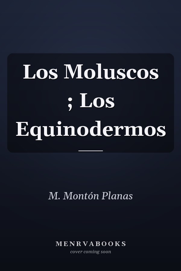 Los Moluscos ; Los Equinodermos