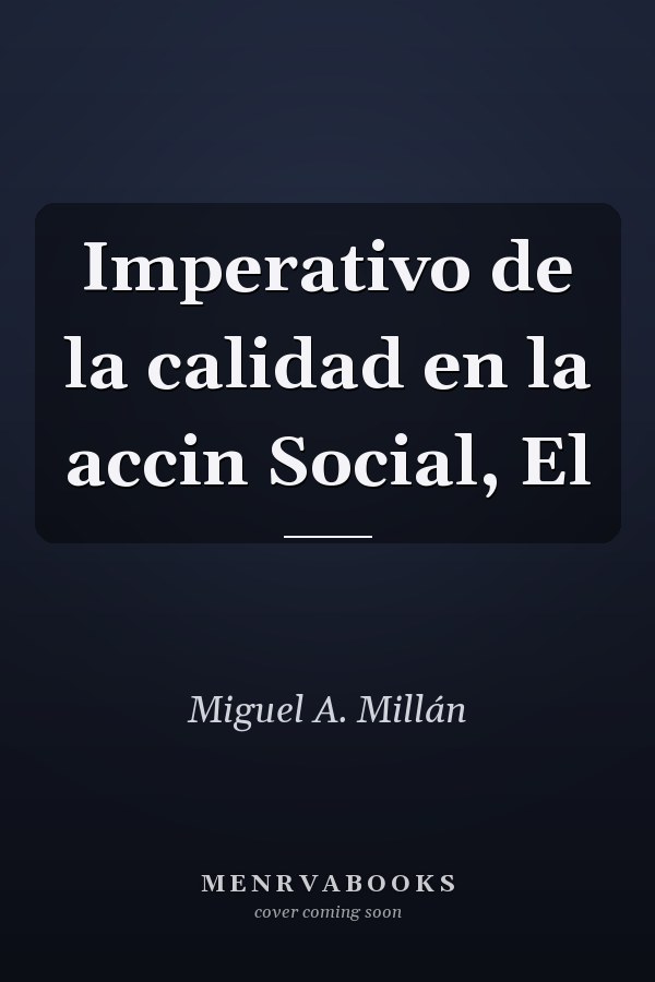 Imperativo de la calidad en la accin Social, El