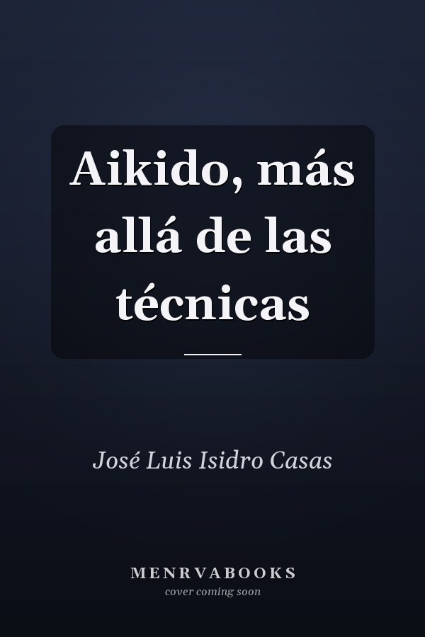 Aikido, más allá de las técnicas