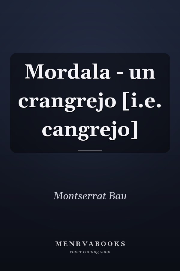 Mordala - un crangrejo [i.e. cangrejo]