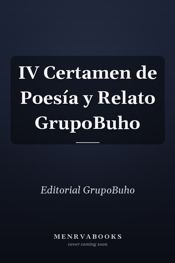 IV Certamen de Poesía y Relato GrupoBuho