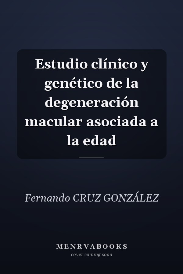 Estudio clínico y genético de la degeneración macular asociada a la edad