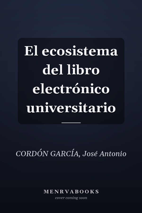 El ecosistema del libro electrónico universitario