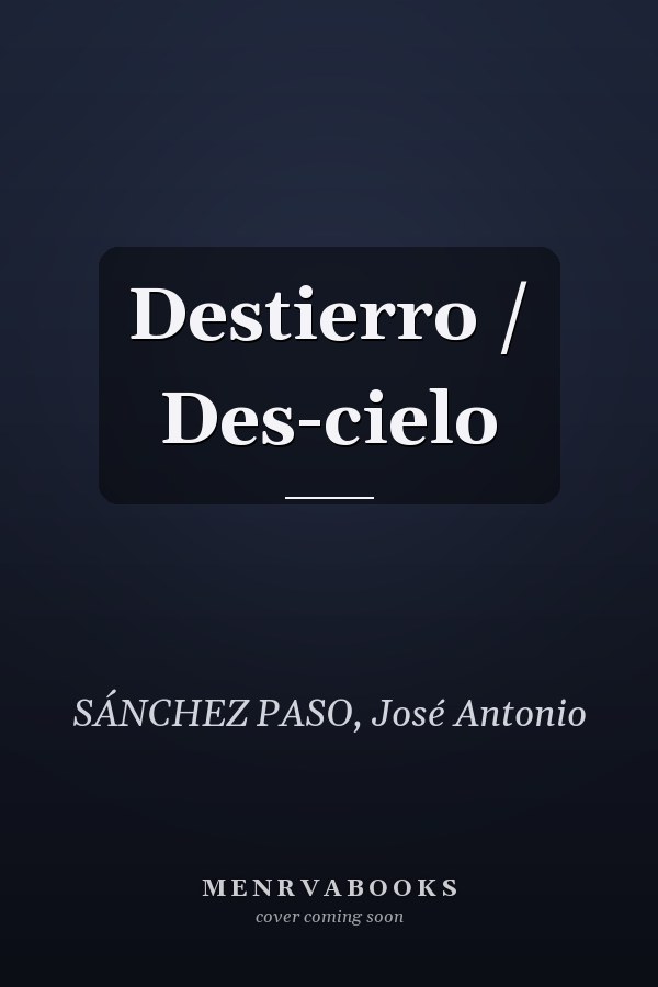 Destierro / Des-cielo
