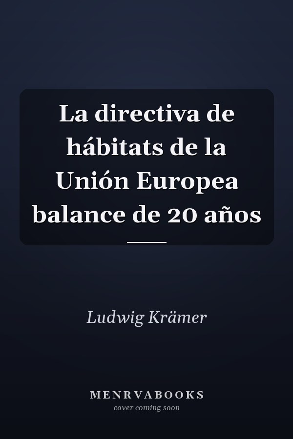 La directiva de hábitats de la Unión Europea balance de 20 años