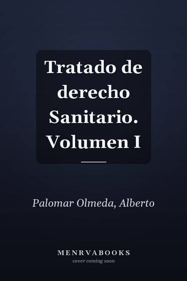 Tratado de derecho Sanitario. Volumen I