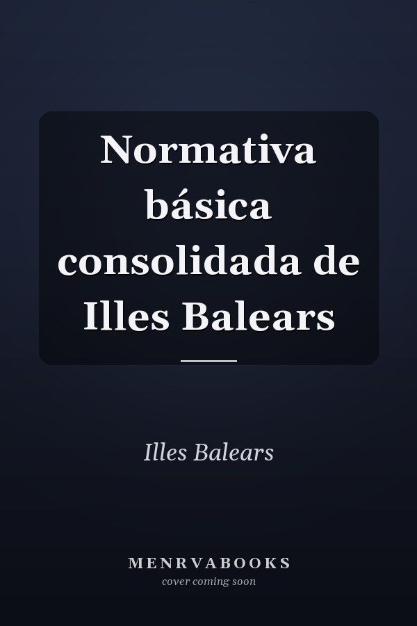 Normativa básica consolidada de Illes Balears