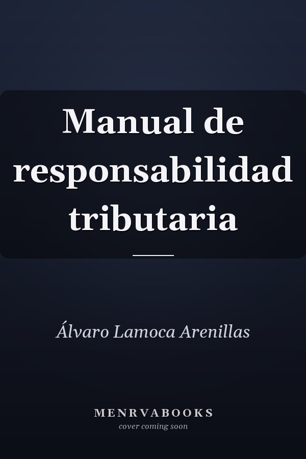 Manual de responsabilidad tributaria