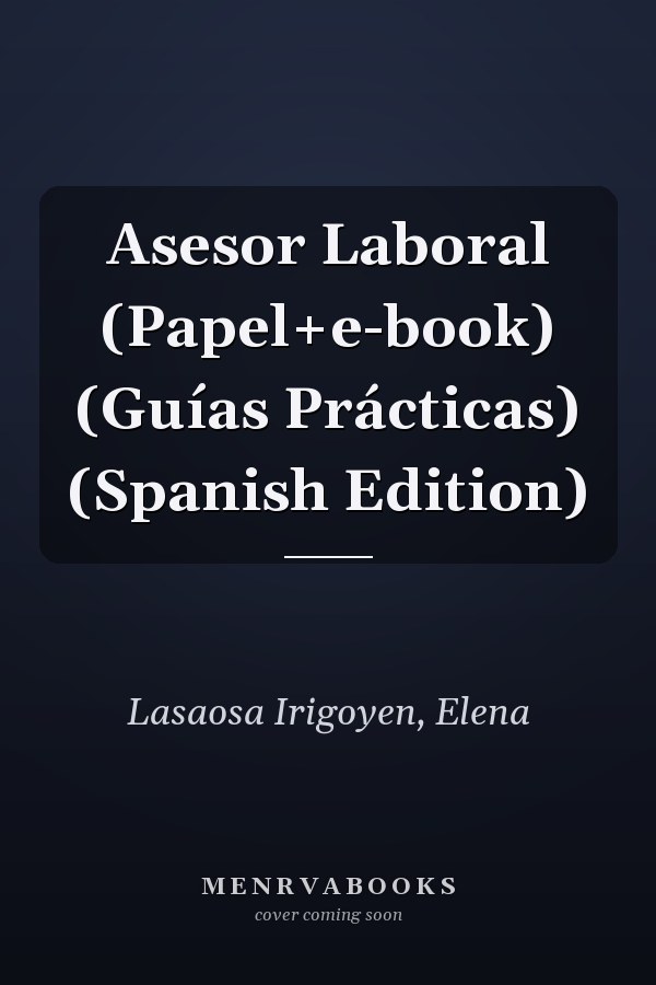 Asesor Laboral (Papel+e-book) (Guías Prácticas) (Spanish Edition)