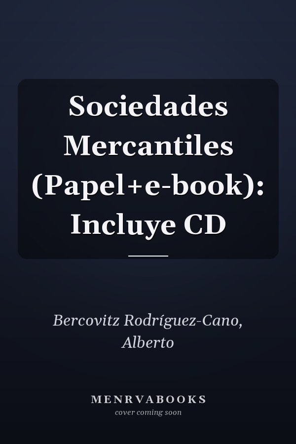 Sociedades Mercantiles (Papel+e-book): Incluye CD
