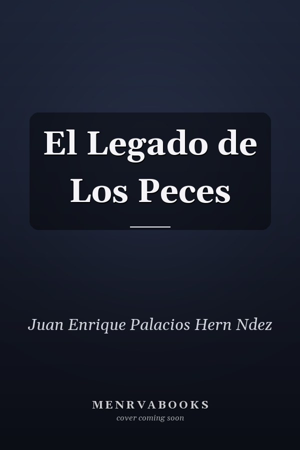 El Legado de Los Peces