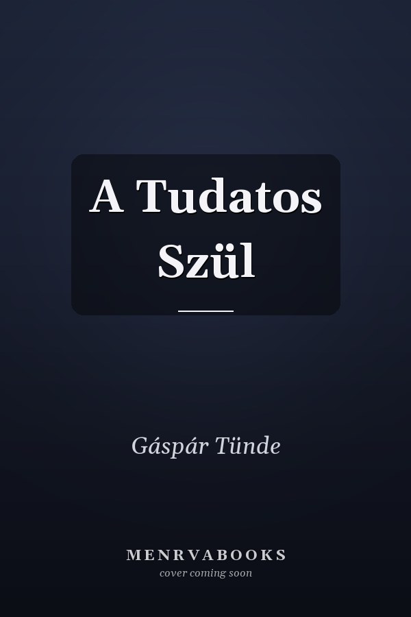 A Tudatos Szül