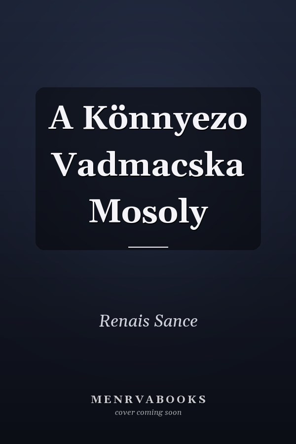 A Könnyezo Vadmacska Mosoly