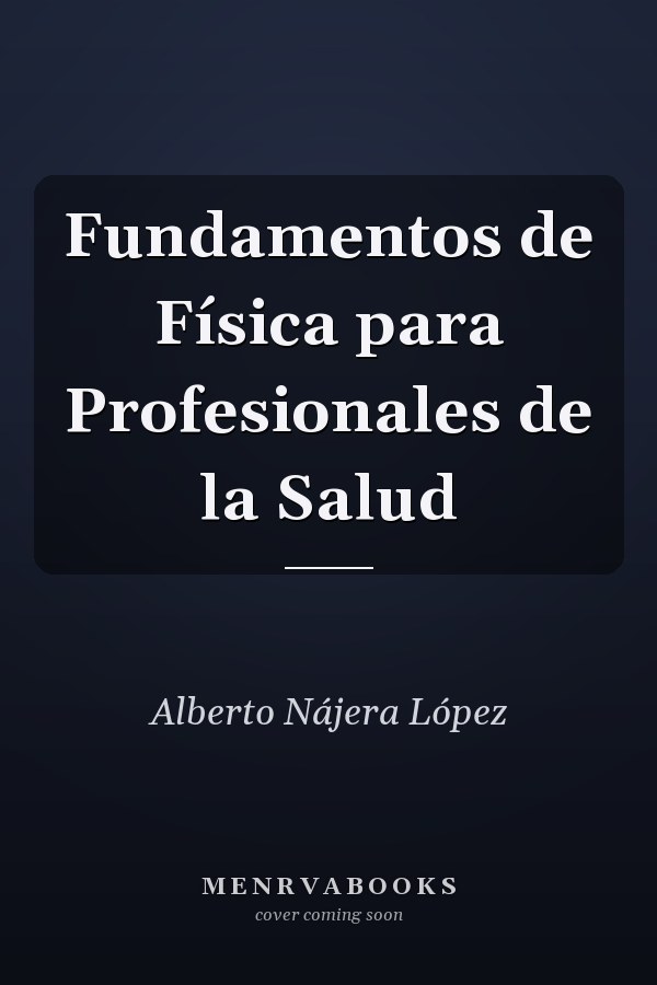 Fundamentos de Física para Profesionales de la Salud