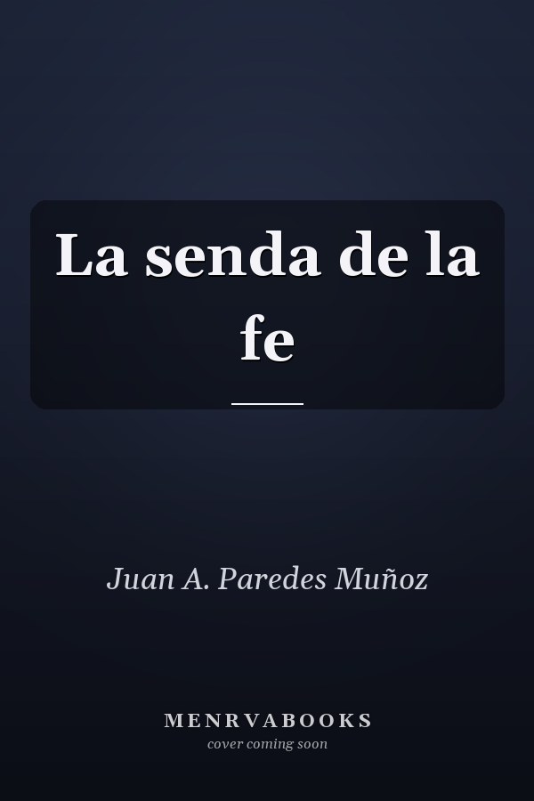La senda de la fe