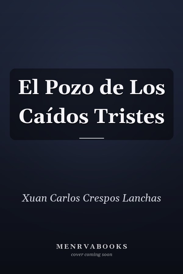 El Pozo de Los Caídos Tristes