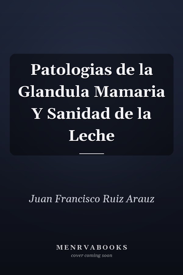 Patologias de la Glandula Mamaria Y Sanidad de la Leche