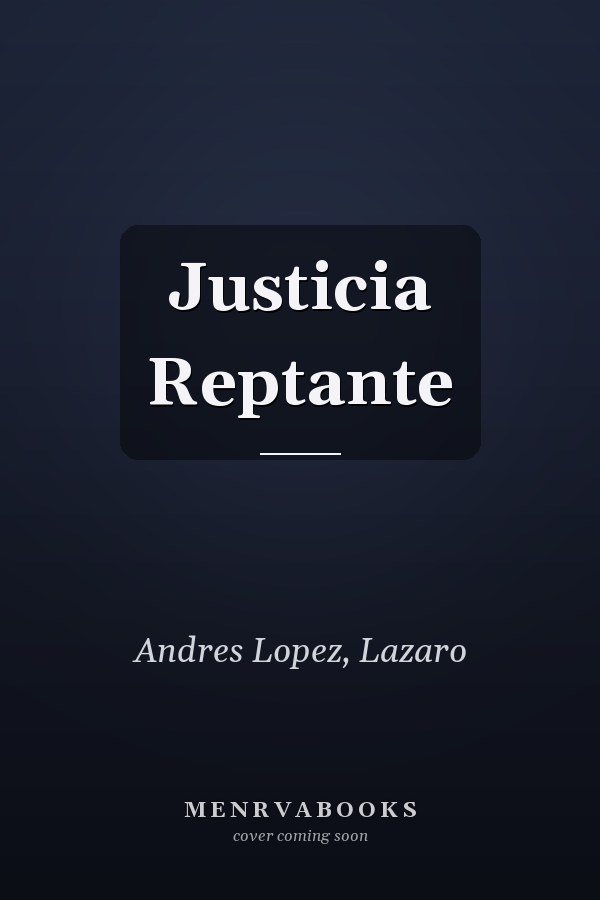 Justicia Reptante