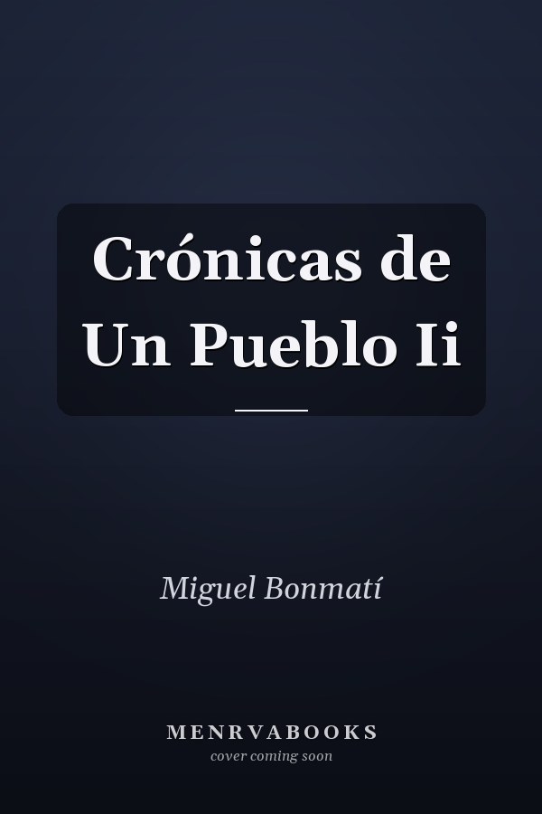 Crónicas de Un Pueblo Ii