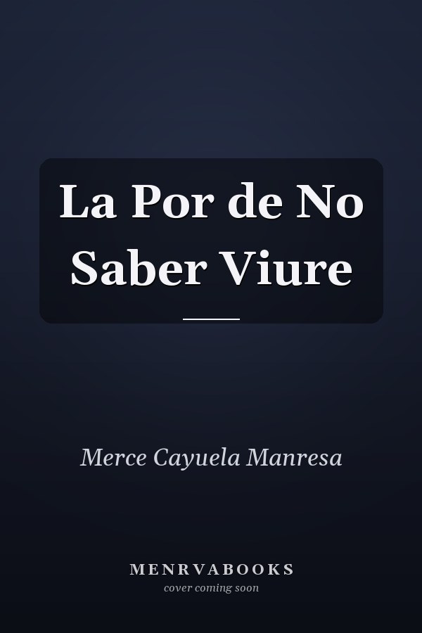 La Por de No Saber Viure