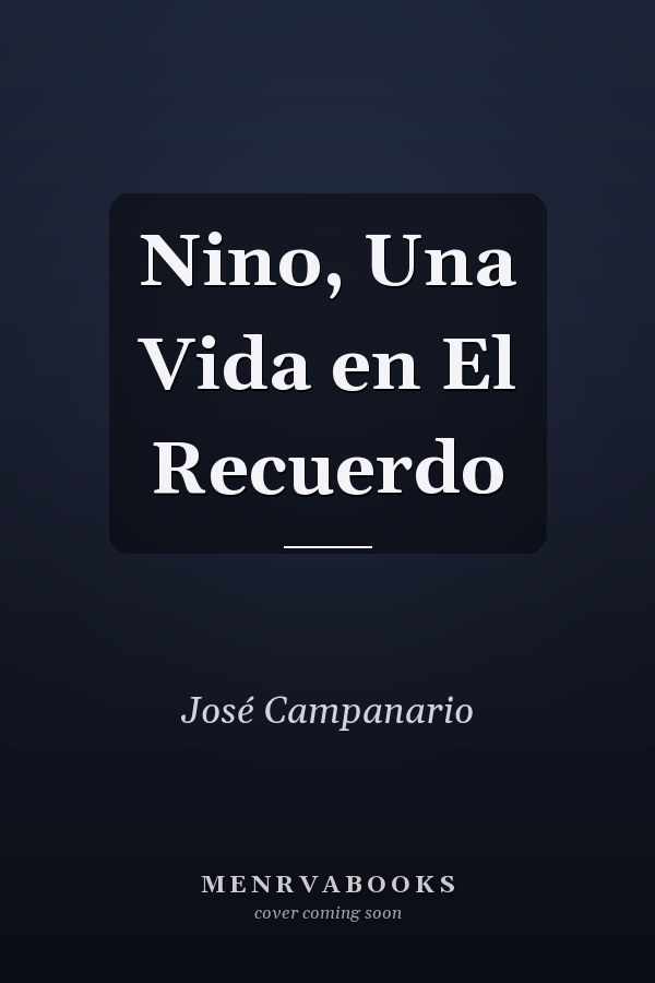 Nino, Una Vida en El Recuerdo