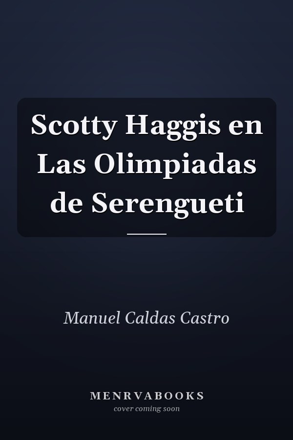 Scotty Haggis en Las Olimpiadas de Serengueti