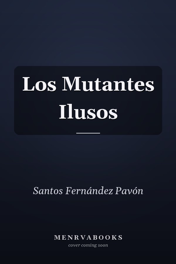 Los Mutantes Ilusos