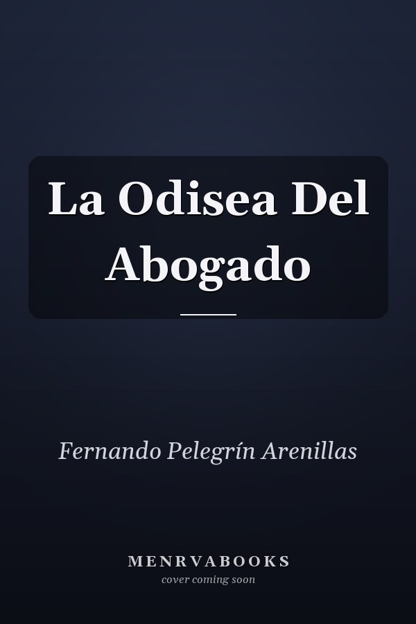 La Odisea Del Abogado