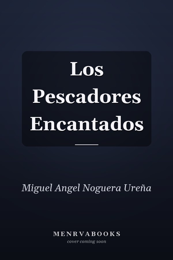 Los Pescadores Encantados