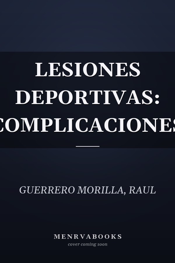 LESIONES DEPORTIVAS: COMPLICACIONES
